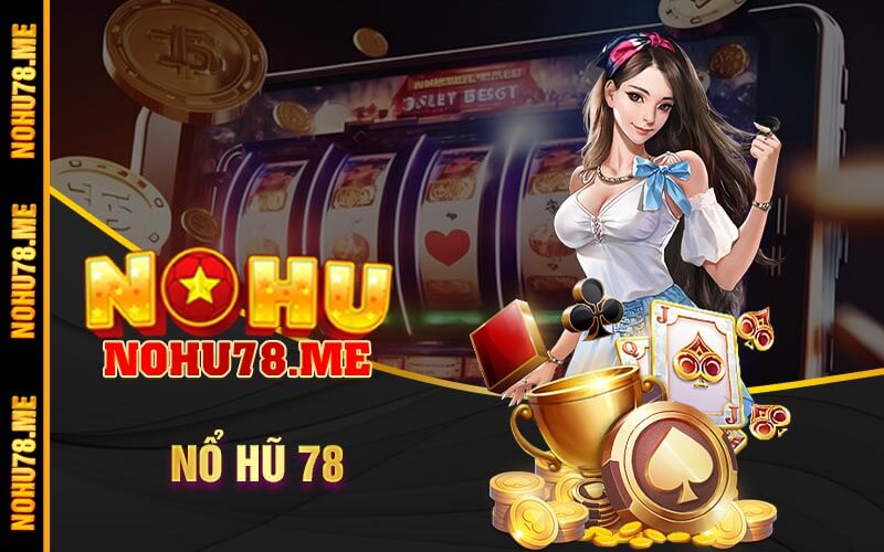 Nổ hũ 78