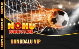 Bongdalu Vip