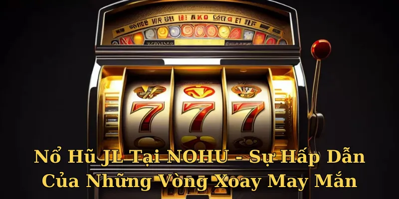 Nổ Hũ JL