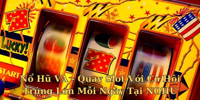 Nổ hũ VA